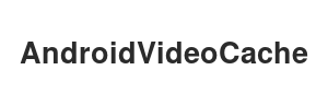 AndroidVideoCache logo